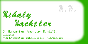 mihaly wachtler business card